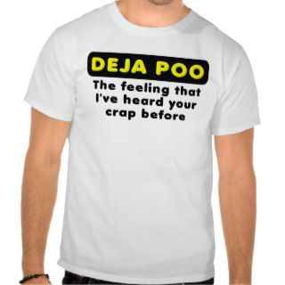 Deja Poo Funny T Shirt