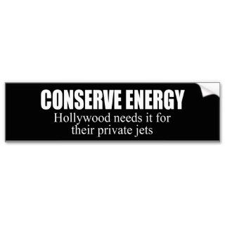 Conserve Energy   We need it for private jets Bumper Stickers