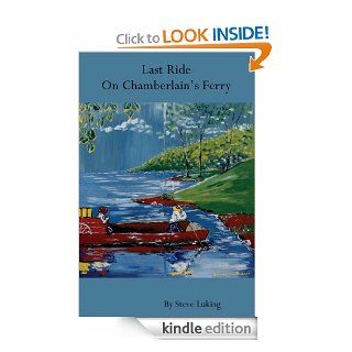 Last Ride On Chamberlain's Ferry eBook Steve Luking Kindle Store