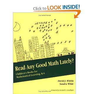 Read Any Good Math Lately? Children's Books for Mathematical Learning, K 6 (For School Mathematics Addenda) (9780435083342) David Whitin, Sandra Wilde Books