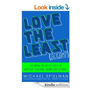 Love the Least (A Lot) eBook Michael Spielman Kindle Store