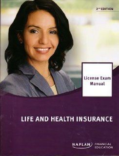 Kaplan Life and Health Insurance National License Exam Manual   2nd Edition 2010 (License Exam Manual) Dr. Andrew C. Temte 9781427725059 Books