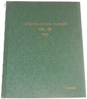 Intermountain Farmer (January   December 1961) (Volume 25) Grant E. Peterson Books