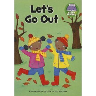 Let's Go Out ) (9781476531939) Annemarie Young, Louise Redshaw, Nancy E Harris Books