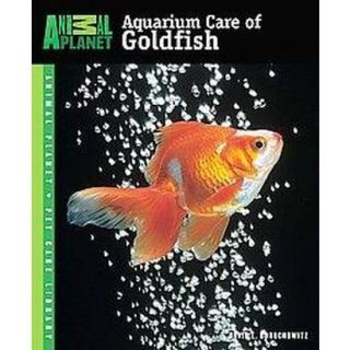 Aquarium Care of Goldfish (Paperback)