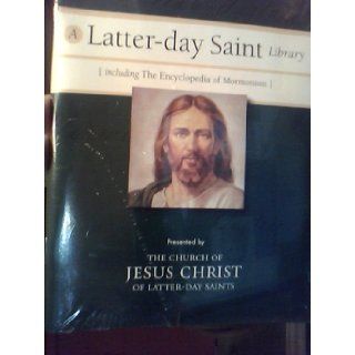 Latter day Saint Library Including the Encyclopedia of Mormonism CD ROM Include Church of Jesus Christ of Latter day Saints Books