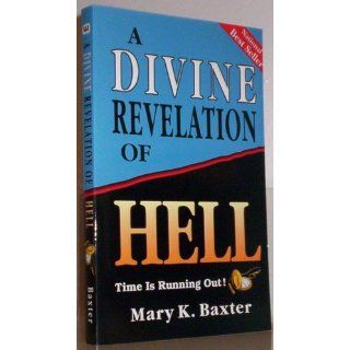 A Divine Revelation Of Hell (9780883682791) Mary Baxter Books