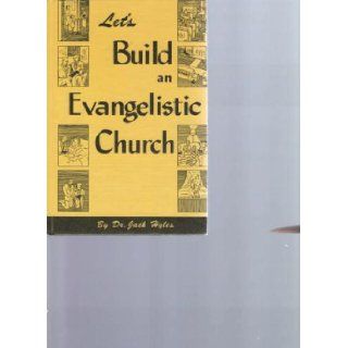 Let's build an evangelistic church Jack Hyles Books