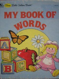 My First Book of Words (Little Golden Book) Golden Books 9780307101310 Books