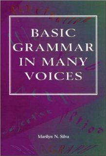 Basic Grammar in Many Voices (9780844259598) Marilyn Silva Books