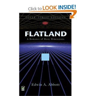 Flatland A Romance of Many Dimensions (Dover Thrift Editions) Edwin A. Abbott 9780486272634 Books