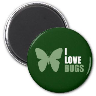 I Love Bugs Insect Lover Butterfly Refrigerator Magnet