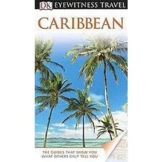 DK Eyewitness Travel Caribbean (Paperback)