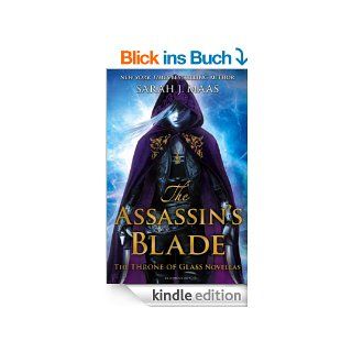 The Assassin's Blade The Throne of Glass Novellas (Throne of Glass Omnibus) eBook Sarah J. Maas Kindle Shop