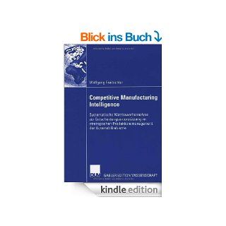 Competitive Manufacturing Intelligence eBook Wolfgang Freibichler Kindle Shop