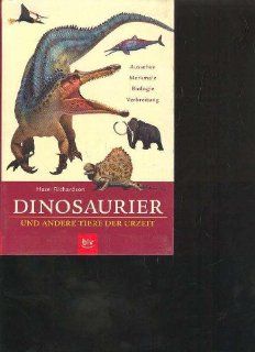 Dinosaurier und andere Tiere der Urzeit. Aussehen, Merkmale, Biologie, Verbreitung, blv, 224 Seiten, Bilder Dinosaurier Bücher