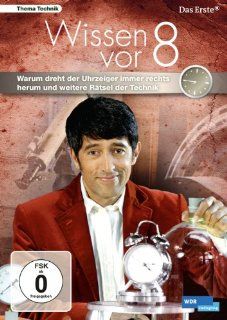 Wissen vor 8   Warum dreht der Uhrzeiger immer rechts herum und weitere Rtsel der Technik Ranga Yogeshwar, Birgit Quastenberg, Horst Jaquet DVD & Blu ray