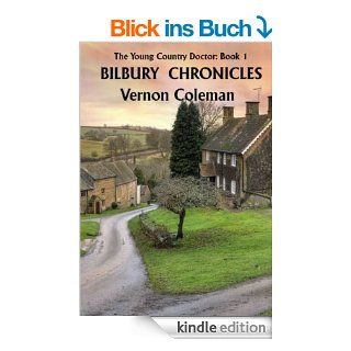 The Young Country Doctor Book 1 Bilbury Chronicles (English Edition) eBook Vernon Coleman Kindle Shop
