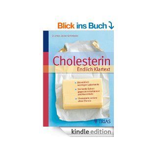 Cholesterin Endlich Klartext Die wirklich wichtigen Laborwerte Der beste Schutz gegen Arteriosklerose eBook Volker Schmiedel Kindle Shop
