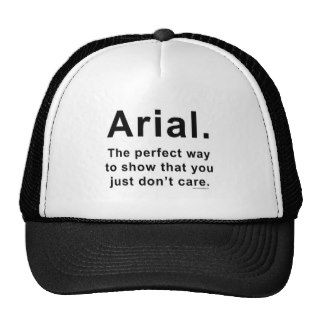 Arial Font Humor Mug Trucker Hats