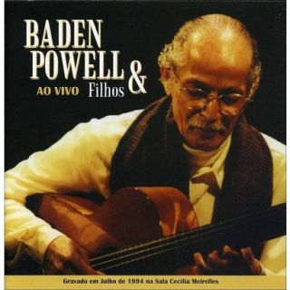 Baden Powell and Filhos ao Vivo (Live)