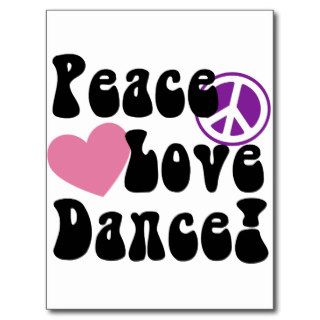 Peace, Love, Dance Postcards