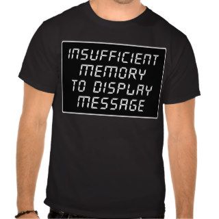 Insufficient Memory Tees