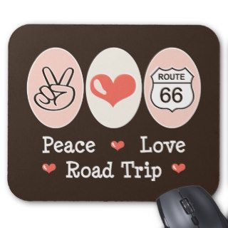 Peace Love Road Trip Route 66 Mousepad
