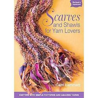 Scarves And Shawls for Yarn Lovers (Paperback)