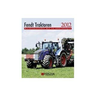 Wochenkalender Fendt Traktoren 2012 mit 53 Abbildungen Bücher