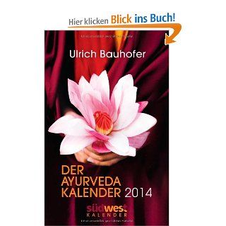 Der Ayurveda Kalender 2014 Taschenkalender Ulrich Bauhofer Bücher