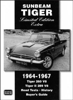 Sunbeam Tiger Limited Edition Extra, 1964 1967 Tiger 260 V8, Tiger II 289 V8, Road Tests   History, Buyer's Guide R. M. Clarke Fremdsprachige Bücher