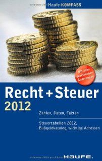 Recht + Steuer Kompass 2012 Zahlen, Daten, Fakten Bücher