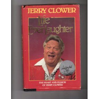 Life Everlaughter Jerry Clower 9780934395618 Books