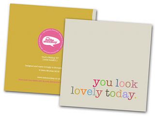 'you look lovely today' card by hello monkey