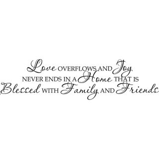 Love Overflows And Joy Never Ends Vinyl Art Quote