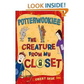 Potterwookiee (The Creature from My Closet) eBook Obert Skye Kindle Store