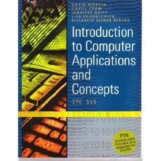 Introduction to Computer Applications and Concepts ITE 115 David Beskeen 9781424050413 Books