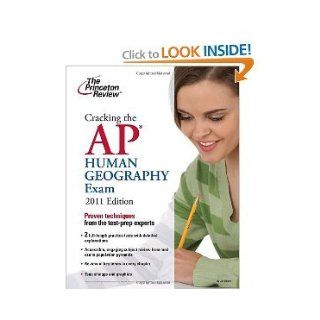 Cracking the AP Human Geography Exam, 2011 Edition byReview Review Books