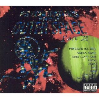 Psychopathics from Outer Space, Vol. 2 [Explicit