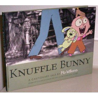 Knuffle Bunny A Cautionary Tale (9780786818709) Mo Willems Books