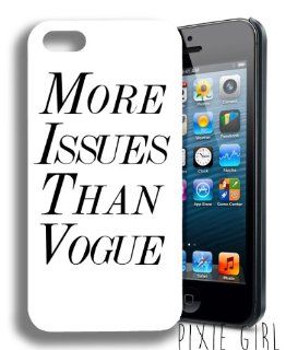 More Issues Than Vogue Funny Quote Iphone 5 and 5s Case 