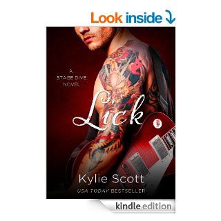 Lick (A Stage Dive Novel) eBook Kylie Scott Kindle Store