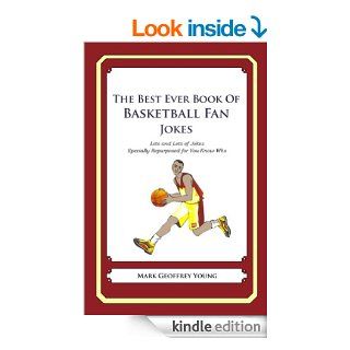 The Best Ever Book of Basketball Fan Jokes eBook Mark Young Kindle Store