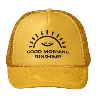 Good Morning Sunshine Trucker Hat