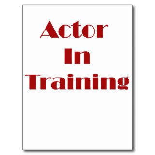Actor in Training Postcards