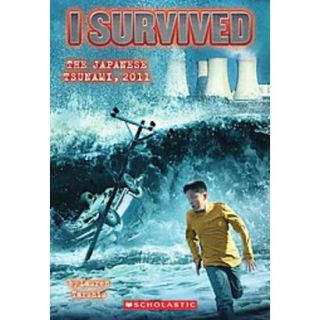 I Survived the Japanese Tsunami, 2011 (Paperback)