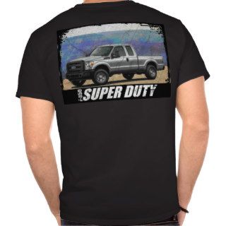 2013 F 350 Super Duty SuperCab XL T shirt