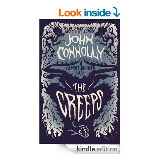 The Creeps A Samuel Johnson Tale eBook John Connolly Kindle Store