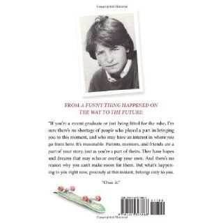 A Funny Thing Happened on the Way to the Future Twists and Turns and Lessons Learned Michael J. Fox 9781401323868 Books